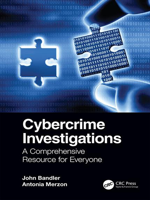 Title details for Cybercrime Investigations by John Bandler - Available